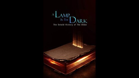 A Lamp In the Dark: The Untold History of the Bible (2009)