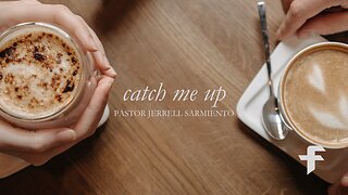 Catch Me Up-03/11/24