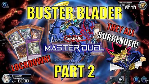 THEY ALL SURRENDER! BUSTER BLADER LOCKDOWN! | YU-GI-OH! MASTER DUEL! ▽