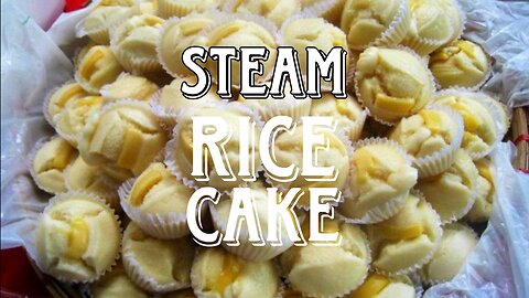 Steam rice cake