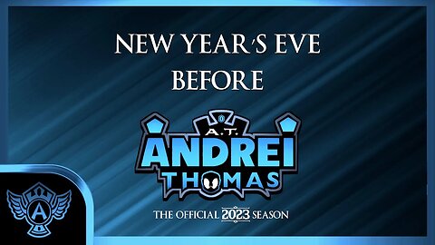A.T. Andrei Thomas - The Official 2023 Season (New Year's Eve Advertisment)