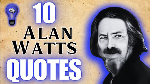 Unlock the Secret to Living Fully with 10 Inspiring & Motivating Alan Watts Quotes