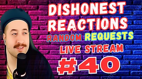 DISHONEST REACTIONS 40 - Throw In Requests In Chat