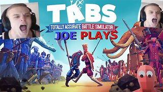 Totally Accurate Battle Simulator ep 2 Joe Bartolozzi