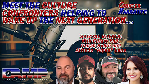 Culture Confronters Waking Up the Next Generation... | Counter Narrative Ep. 96