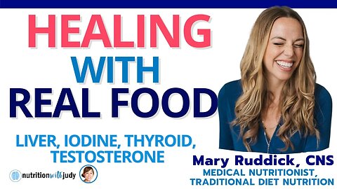 Healing with Real Food | Liver, Iodine, Thyroid, Testosterone - Mary Ruddick Part 1