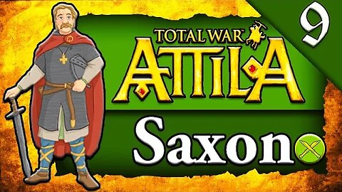 BUILDING AN UNSTOPPABLE ARMY! Total War Attila: Saxon Campaign Gameplay #9