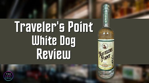 Traveler's Point White Dog Corn Whiskey Review!