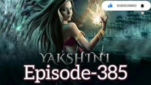 Yakshini Episode 385 | Yakshini 385 | Yakshini 385 Full Episode