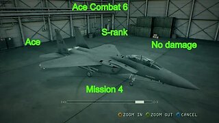 Ace Combat 6 Mission 4, Ace, S-Rank, No Damage, F-15E only