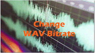 How to Change WAV Bitrate for High-Quality Audio File