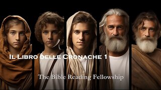 Bible Reading Fellowship Live Stream - La Bibbia della serie Bella Italia - 1 Chronicles