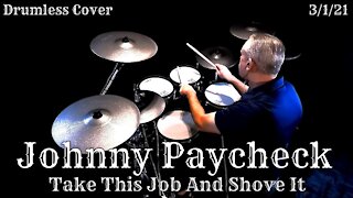 Johnny Paycheck - Take This Job And Shove It - Drum Cover