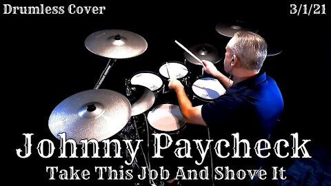 Johnny Paycheck - Take This Job And Shove It - Drum Cover
