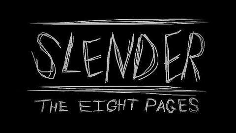 Slender Gameplay - All 8 Pages