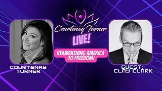 Reawaken America to Freedom! w/ Clay Clark | Courtenay Turner LIVE