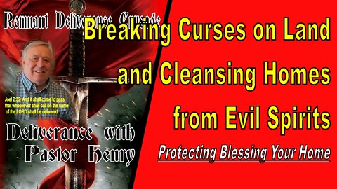 How to Break Land Curses and Cleanse Your Homes of Spirits