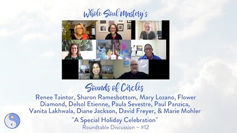 No.12 ~ Sounds Of Circles: A Special Holiday Celebration ~ Messages of Light & Joy In December 2020