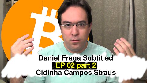 Daniel Fraga Subtitled - EP 02 part 2 - Cidinha Campos Straus (SUBTITLE FIX SOON)