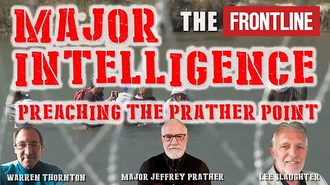 Major Intelligence, Preaching the Prather Point