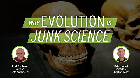 Why Evolution Is Junk Science! | Eric Hovind & Curt Blattman | Creation Today Show #305