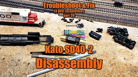13 FIX 39 HO scale Kato SD40-2 Disassembly