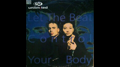 2 Unlimited - Let The Beat Control Your Body