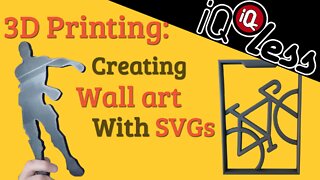 3D Printing: Creating Wall Art with SVGs