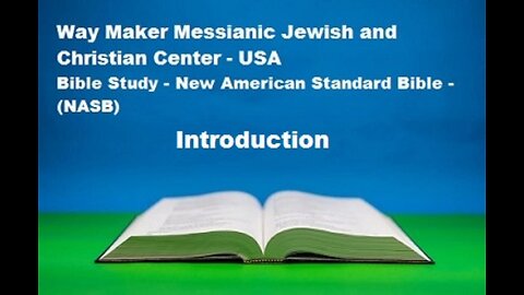 Bible Study - New American Standard Bible - NASB - Introduction