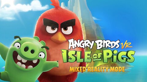 Angry Birds VR: Isle of Pigs - Mixed Reality Mode | Meta Quest Platform