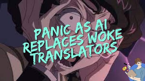 SJW Manga Translators Panic As AI Replaces Them
