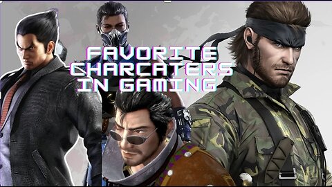 Cwing's Favorite Characters in Gaming