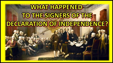 Whatever Happened to the Signers of the Declaration of Independence?