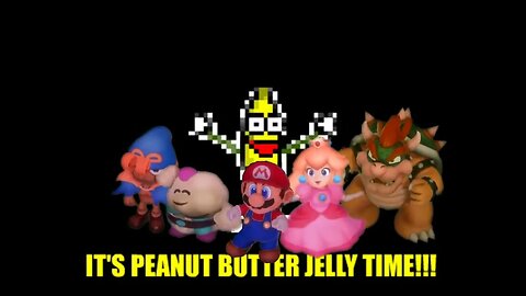 ITS PEANUT BUTTER JELLY TIME