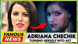 Adriаnа Сhесhik Is Quits & Turning Herself Into AI | Famous News