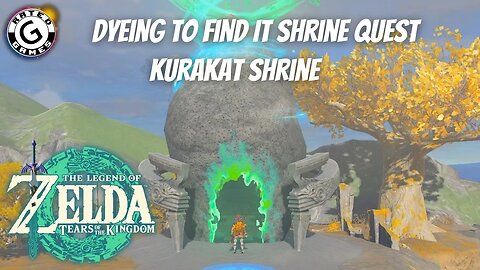 Dyeing to Find It Shrine Quest - Kurakat Shrine - Tears of the Kingdom Shrines