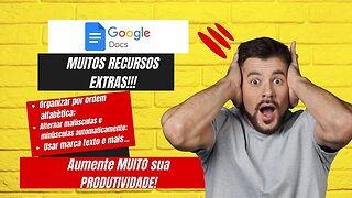 Google Docs MUITO mais Inteligente! Organizar Ordem Alfabética, Alternar Caixas Alta e Baixa e MAIS