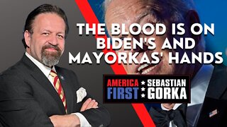 The Blood is on Biden's and Mayorkas' Hands. Mark Morgan with Sebastian Gorka on AMERICA First