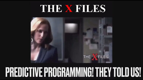 X-Files predictive programming - They Told Us