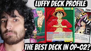 IS THIS THE BEST DECK IN THE META?! | Luffy (Red/Green) Deck Profile | One Piece Card Game (OP-02)