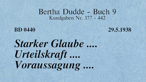 BD 0440 - STARKER GLAUBE .... URTEILSKRAFT .... VORAUSSAGUNG ....