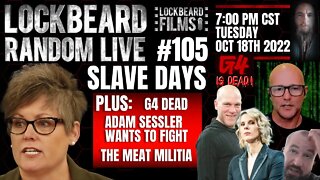 LOCKBEARD RANDOM LIVE #105. Slave Days