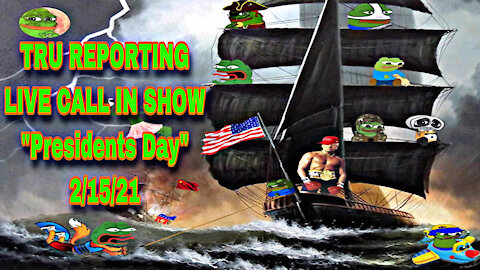 TRU REPORTING LIVE CALL IN SHOW "PRESIDENT'S DAY"