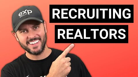 Recruiting Real Estate Agents With A System