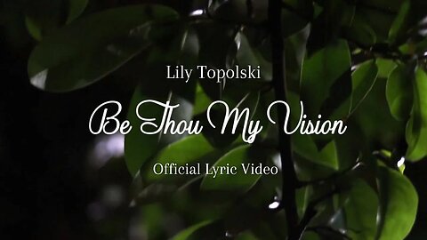 Lily Topolski - Be Thou My Vision | Piano Instrumental Worship Music | Piano & Orchestra