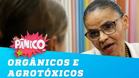 Orgânicos? Agrotóxicos? Marina revela sua proposta