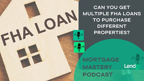 Can You Get Multiple FHA Loans to Purchase Different Properties?: 3 of 11