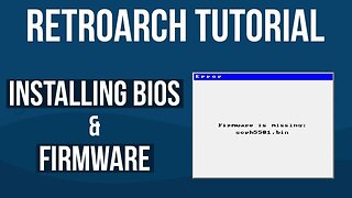 RetroArch 1.8.4 - Installing Bios & Firmware