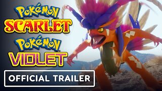 Pokemon Scarlet & Pokemon Violet - Official Trailer