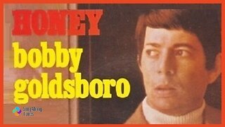 Bobby Goldsboro - "Honey" with Lyrics